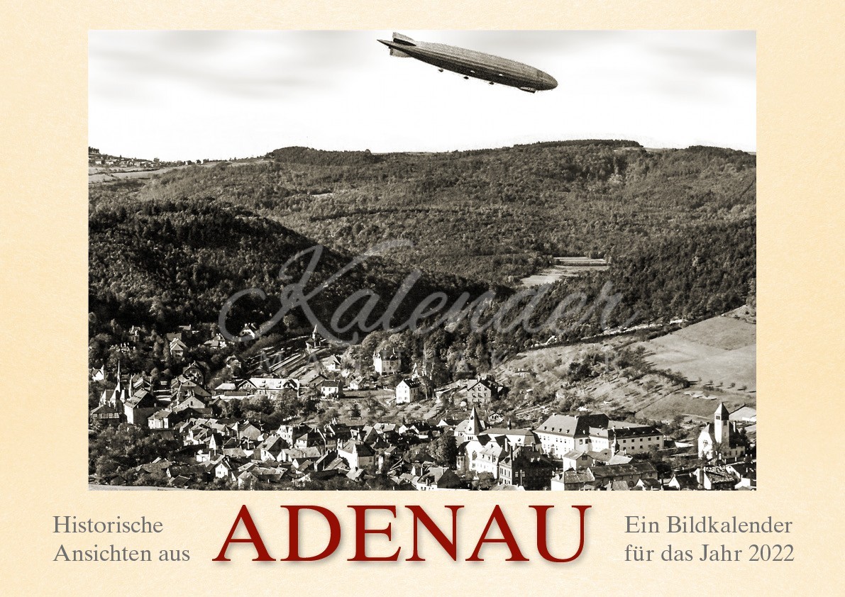 Historische Ansichten aus Adenau 2022 Kalender Manufaktur