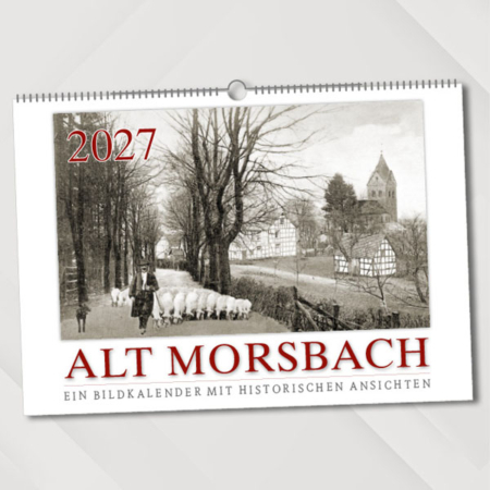 Alt Morsbach 2027 – Ein Bildkalender mit historischen Ansichten – Titelseite