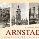 Historische Ansichten aus Arnstadt – Ein Bildkalender für das Jahr 2023 – Titelseite