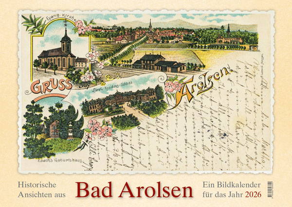 Historische Ansichten aus Bad Arolsen – Ein Bildkalender für das Jahr 2026