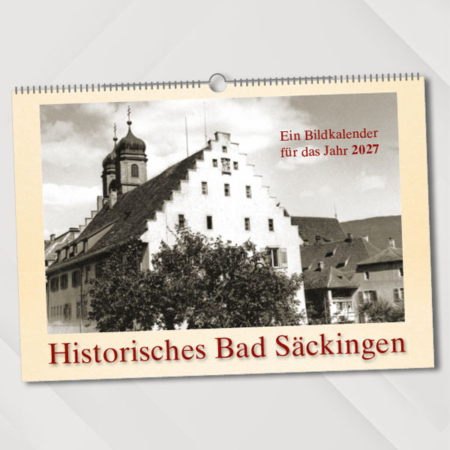 Historisches Bad Säckingen – Ein Bildkalender für das Jahr 2027 – Titelseite