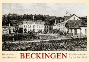 Titelbild: Historische Ansichten aus Beckingen – Ein Bildkalender für das Jahr 2022