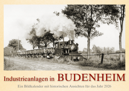 Industrieanlagen in Budenheim – Ein Bildkalender mit historischen Ansichten für das Jahr 2026