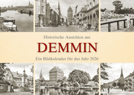 Historische Ansichten aus Demmin – Ein Bildkalender für das Jahr 2026 – Titelseite