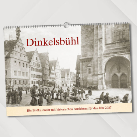 Dinkelsbühl – Ein Bildkalender mit historischen Ansichten für das Jahr 2027 – Titelseite