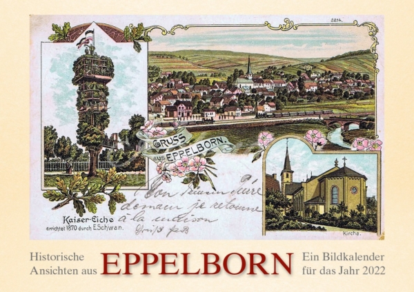 Titelbild: Historische Ansichten aus Eppelborn – Ein Bildkalender für das Jahr 2022
