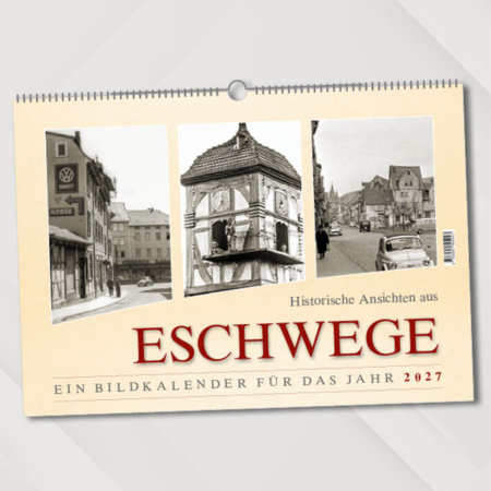 Historische Ansichten aus Eschwege – Ein Bildkalender für das Jahr 2027 – Titelseite