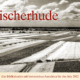 Titelbild: Fischerhude – Ein Bildkalender mit historischen Ansichten für das Jahr 2022