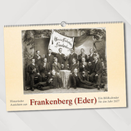 Historische Ansichten aus Frankenberg (Eder) – Ein Bildkalender für das Jahr 2027 – Titelseite