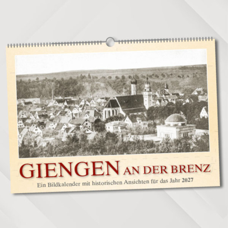 Giengen an der Brenz – Ein Bildkalender mit historischen Ansichten für das Jahr 2027 – Titelseite