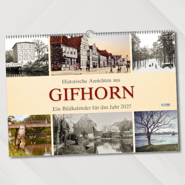 Historische Ansichten aus Gifhorn – Ein Bildkalender für das Jahr 2027 – Titelseite