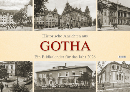 Historische Ansichten aus Gotha – Ein Bildkalender für das Jahr 2026 – Titelseite