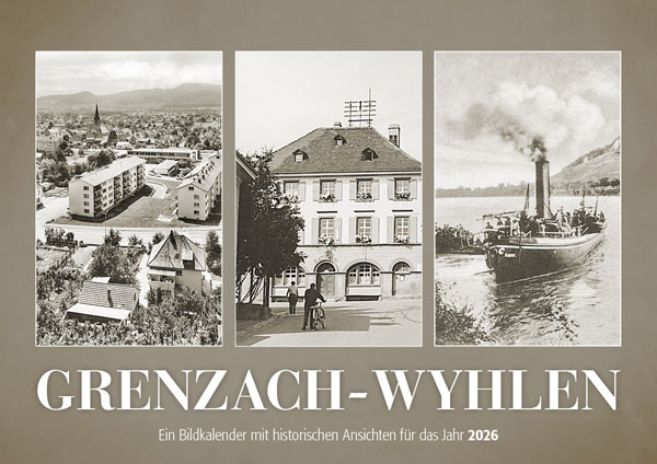 Grenzach-Wyhlen – Ein Bildkalender mit historischen Ansichten für das Jahr 2026 – Titelseite