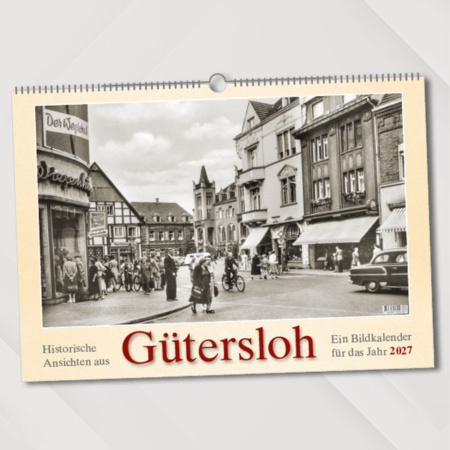 Historische Ansichten aus Gütersloh – Ein Bidkalender für das Jahr 2027 – Titelseite