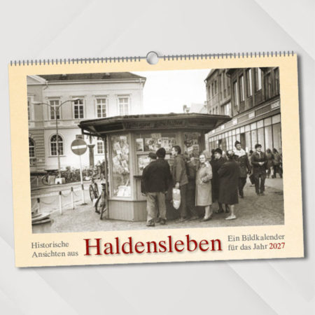 Historische Ansichten aus Haldensleben – Ein Bildkalender für das Jahr 2027 – Titelseite
