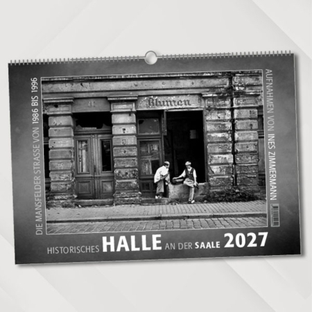 Historisches Halle an der Saale 2027 – Aufnahmen von Ines Zimmermann – Titelseite