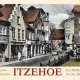 Historische Ansichten aus Itzehoe – Ein Bildkalender für das Jahr 2023 – Titelseite