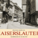 Titelbild: Historische Ansichten aus Kaiserslautern – Ein Bildkalender für das Jahr 2022