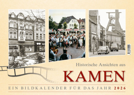 Historische Ansichten aus Kamen – Ein Bildkalender für das Jahr 2026 – Titelseite