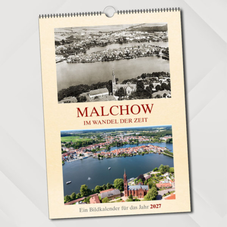 Malchow im Wandel der Zeit – Ein Bildkalender für das Jahr 2027 – Titelseite