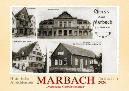Historische Ansichten aus Marbach für das Jahr 2026 – Marbacher Gastwirtschaften – Titelseite