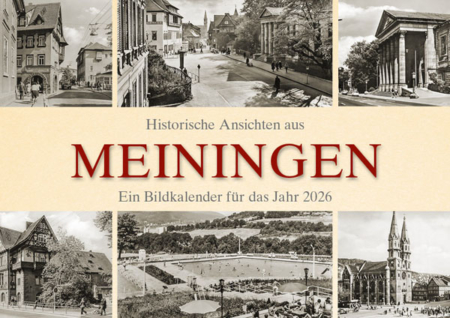 Historische Ansichten aus Meiningen – Ein Bildkalender für das Jahr 2026 – Titelseite