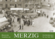 Historische Ansichten aus Merzig – Ein Bildkalender für das Jahr 2026 – Titelseite