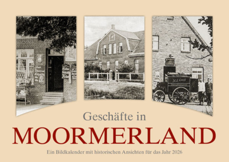 Geschäfte in Moormerland – Ein Bildkalender mit historischen Ansichten für das Jahr 2026 – Titelseite