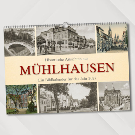 Historische Ansichten aus Mühlhausen – Ein Bildkalender für das Jahr 2027 – Titelseite
