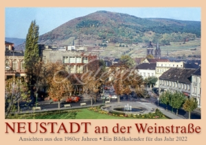 Titelblatt des Kalenders Neustadt an der Weinstraße 2022 – Ansichten aus den 1960er Jahren