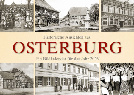 Historische Ansichten aus Osterburg – Ein Bildkalender für das Jahr 2026 – Titelseite