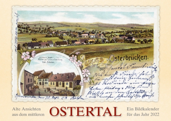 Titelseite: Alte Ansichten aus dem mittleren Ostertal – Ein Bildkalender für das Jahr 2022