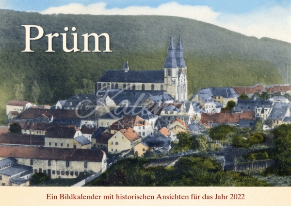 Prüm – Ein Bildkalender mit historischen Ansichten für das Jahr 2022 – Titelseite