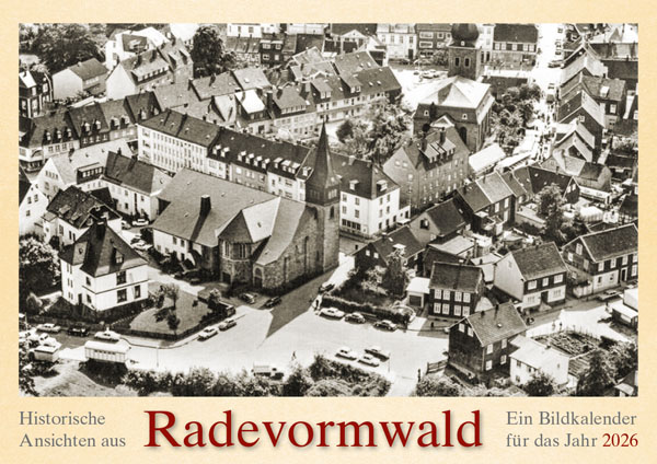 Historische Ansichten aus Radevormwald – Ein Bildkalender für das Jahr 2026