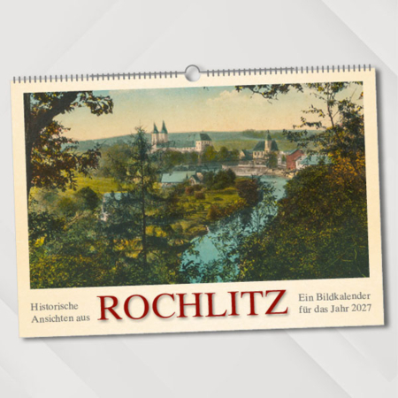 Historische Ansichten aus Rochlitz – Ein Bildkalender für das Jahr 2027 – Titelseite