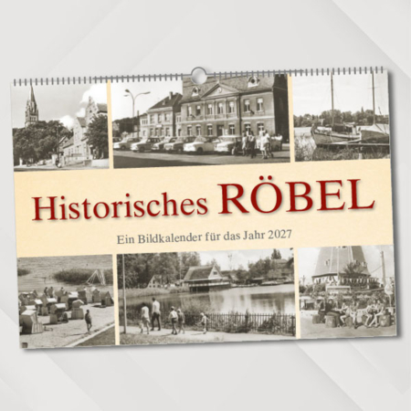 Historisches Röbel – Ein Bildkalender für das Jahr 2027 – Titelseite