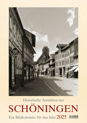  Historische Ansichten aus Schöningen 2025 - Kalender Manufaktur Motiv 
