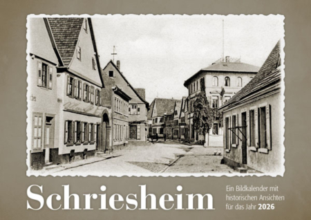 Schriesheim – Ein Bildkalender mit historischen Ansichten für das Jahr 2026 – Titelseite