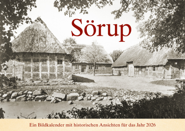 Sörup – Ein Bildkalender mit historischen Ansichten für das Jahr 2026 – Titelseite