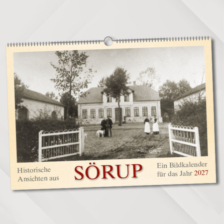 Historische Ansichten aus Sörup – Ein Bildkalender für das Jahr 2027 – Titelseite