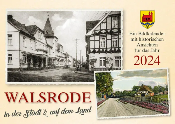 Walsrode in der Stadt & auf dem Land Kalender Manufaktur