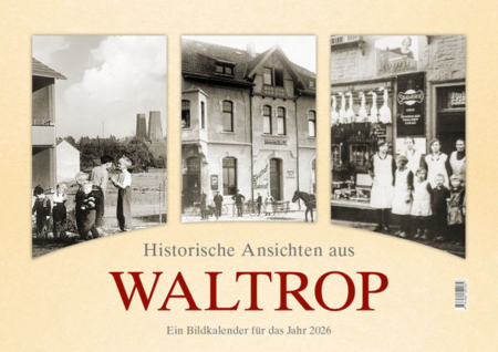 Historische Ansichten als Waltrop – Ein Bildkalender für das Jahr 2026 – Titelseite