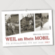 Historische Ansichten – Weil am Rhein MOBIL – Ein Bildkalender für das Jahr 2027 – Titelseite