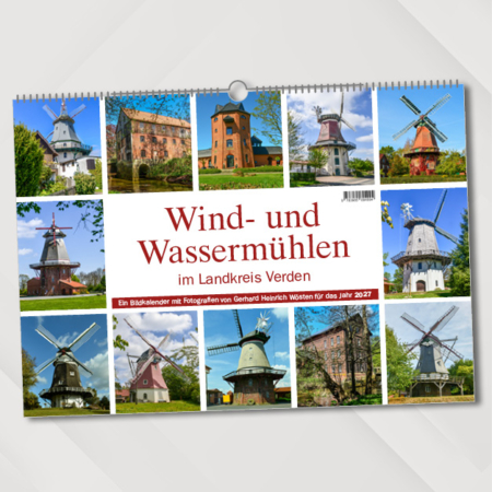 Wind- und Wassermühlen im Landkreis Verden – Ein Bildkalender mit Fotografien von Gerhard Heinrich Wösten für das Jahr 2027 – Titelseite