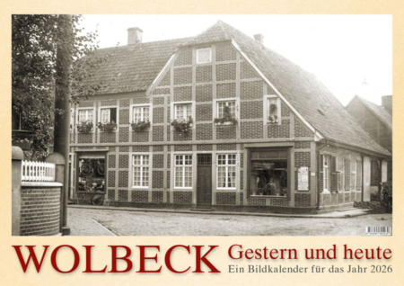 Wolbeck Gestern und heute – Ein Bildkalender für das Jahr 2026 – Titelseite