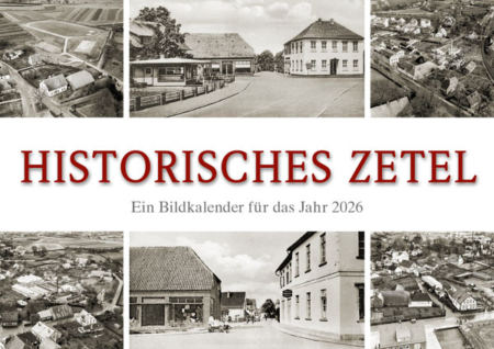Historisches Zetel – Ein Bildkalender für das Jahr 2026